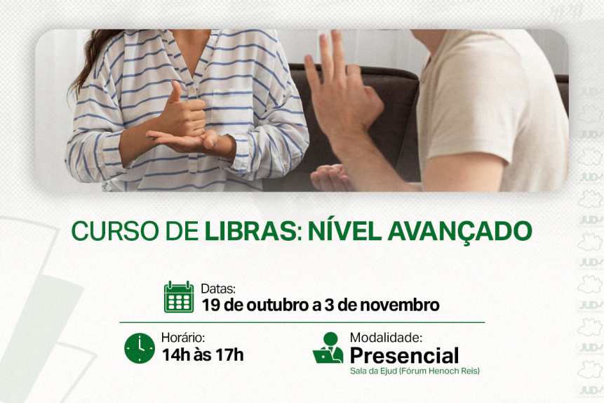 Estão abertas as inscrições para curso avançado de Libras Notícia: Estão abertas as inscrições para curso avançado de Libras