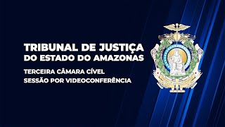 Terceira Câmara Cível Tribunal Manaus - 21.07.2025